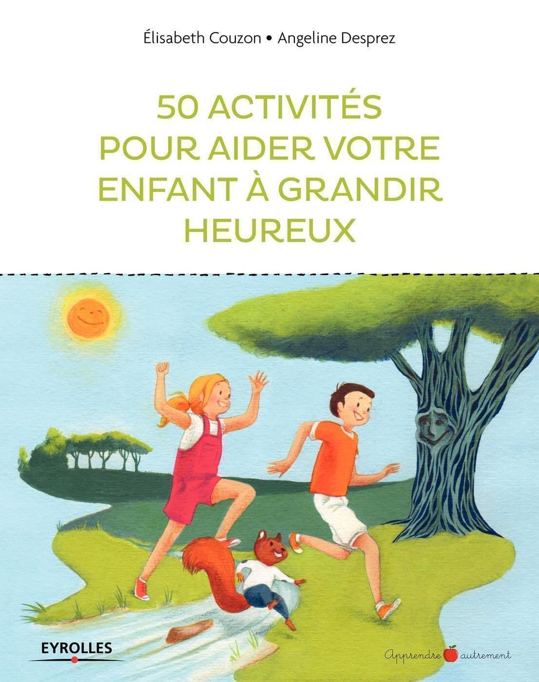 50 activités pour aider votre enfant à grandir heureux book