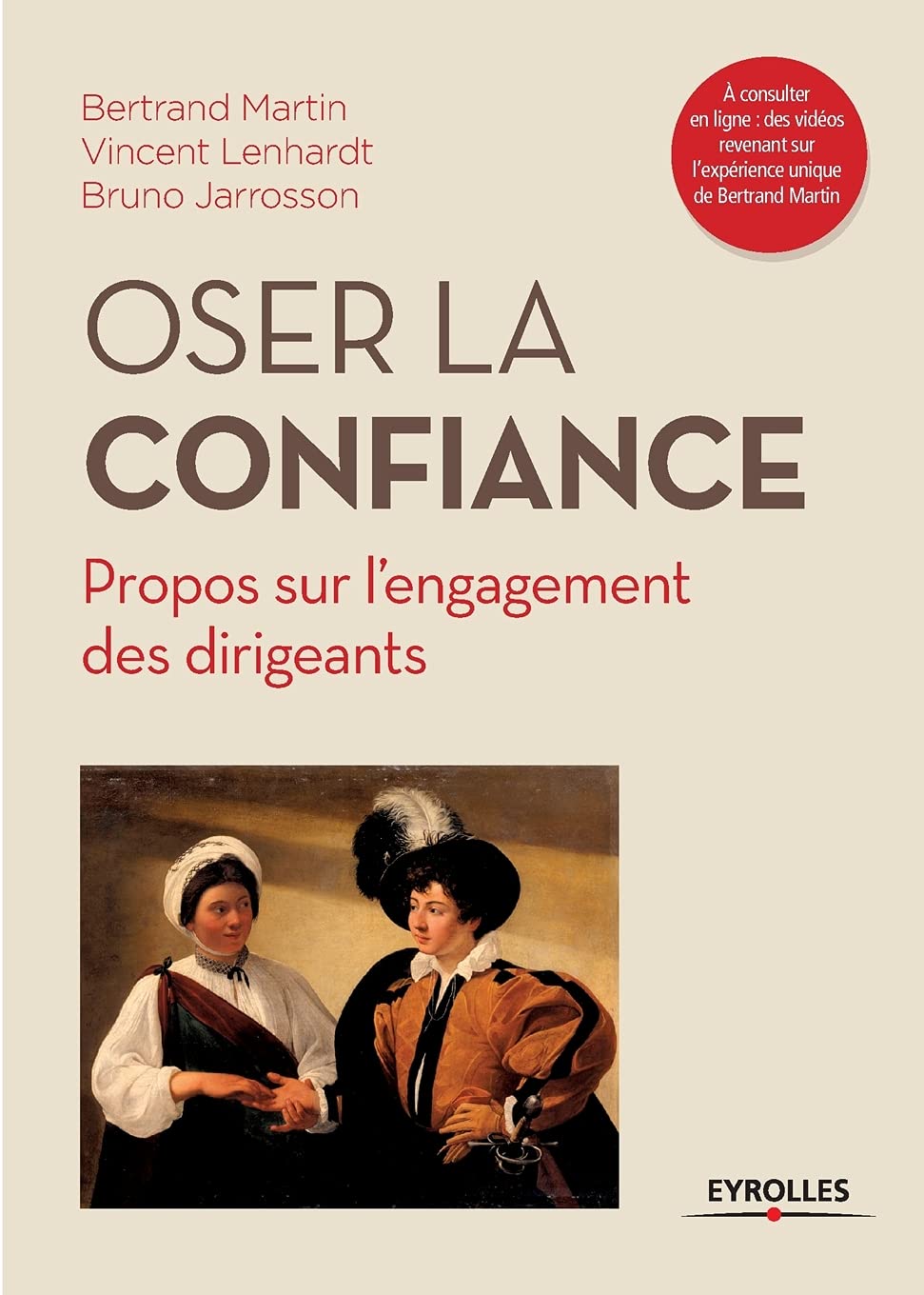 Oser la confiance: Propos sur l'engagement des dirigeants book