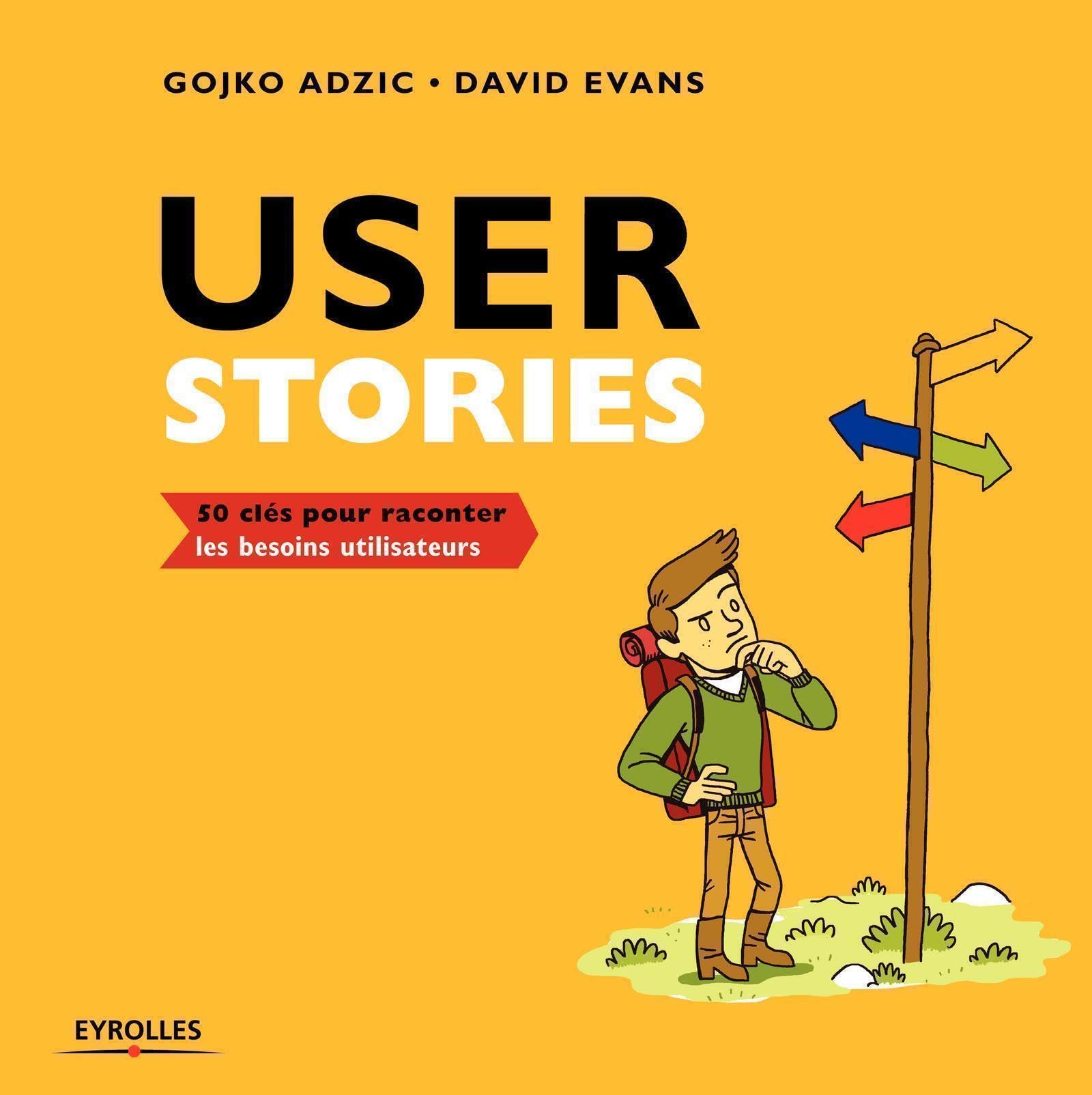 User stories: 50 clés pour raconter les besoins utilisateurs book