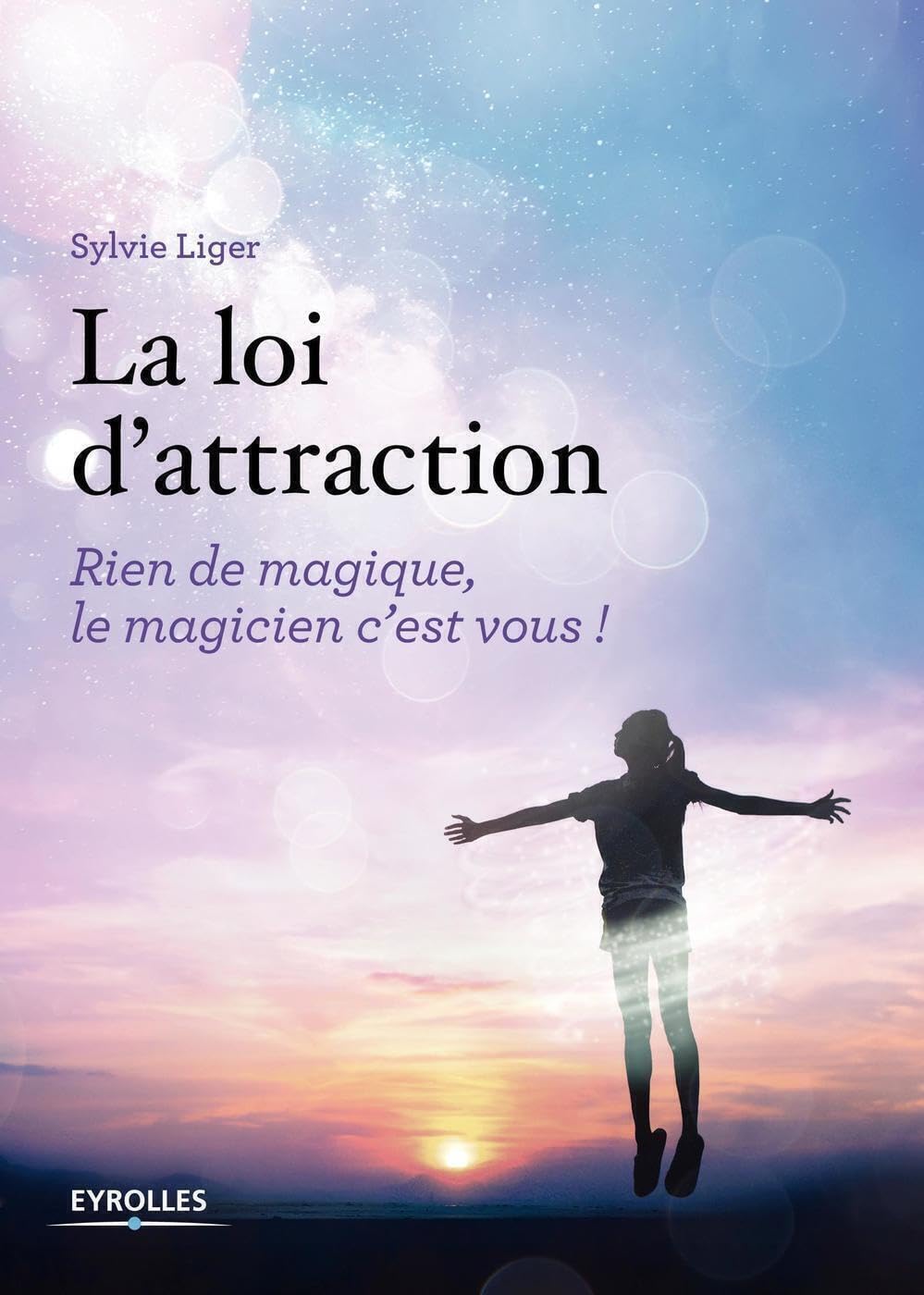 La loi d'attraction. Rien de magique, le magicien c'est vous ! Préface de Pascale de Gail Athis. book
