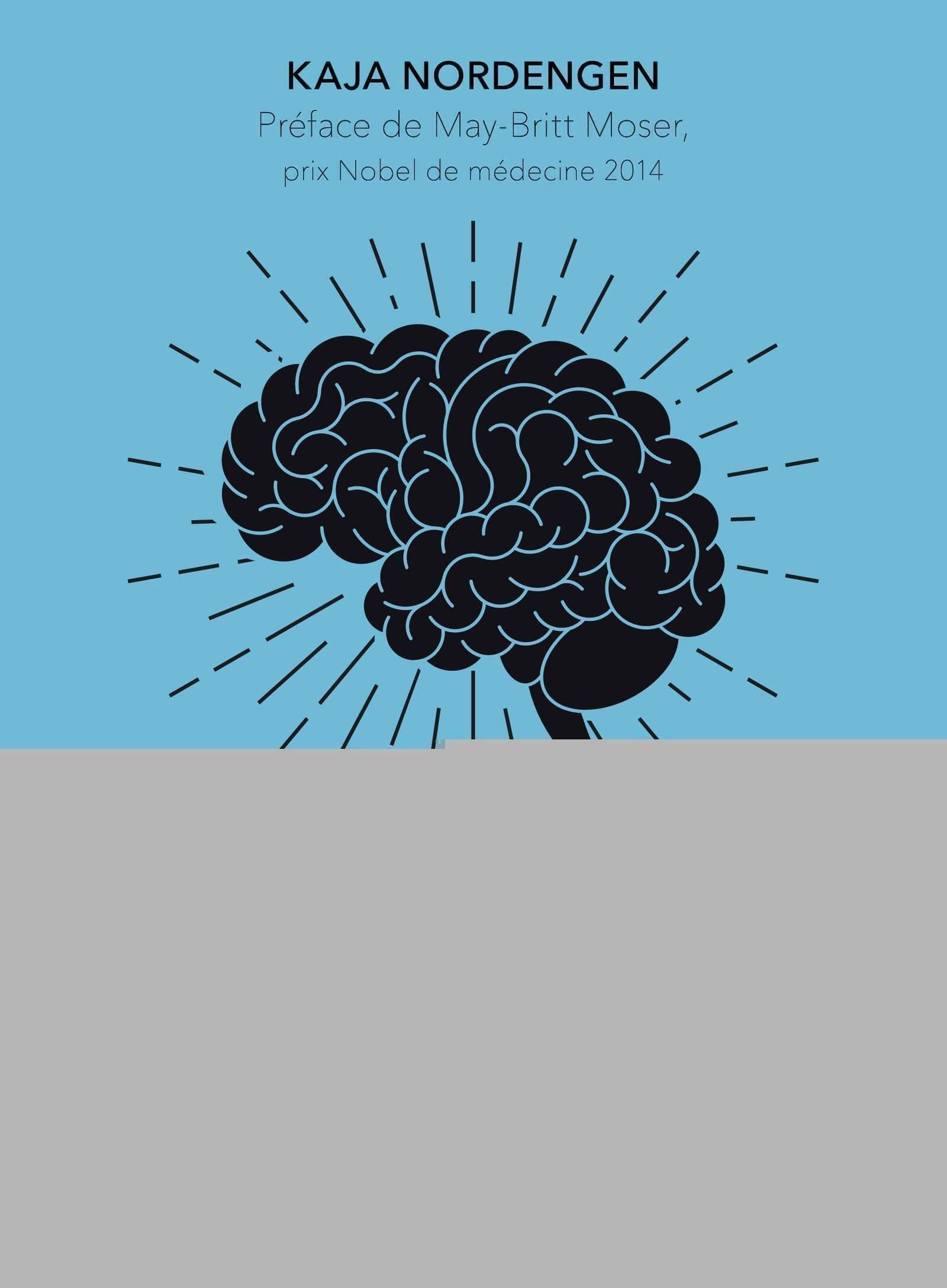 Mon cerveau superstar: Le seul organe irremplaçable. Préface de May-Britt Moser, prix Nobel de médecine 2014 Parents & Children