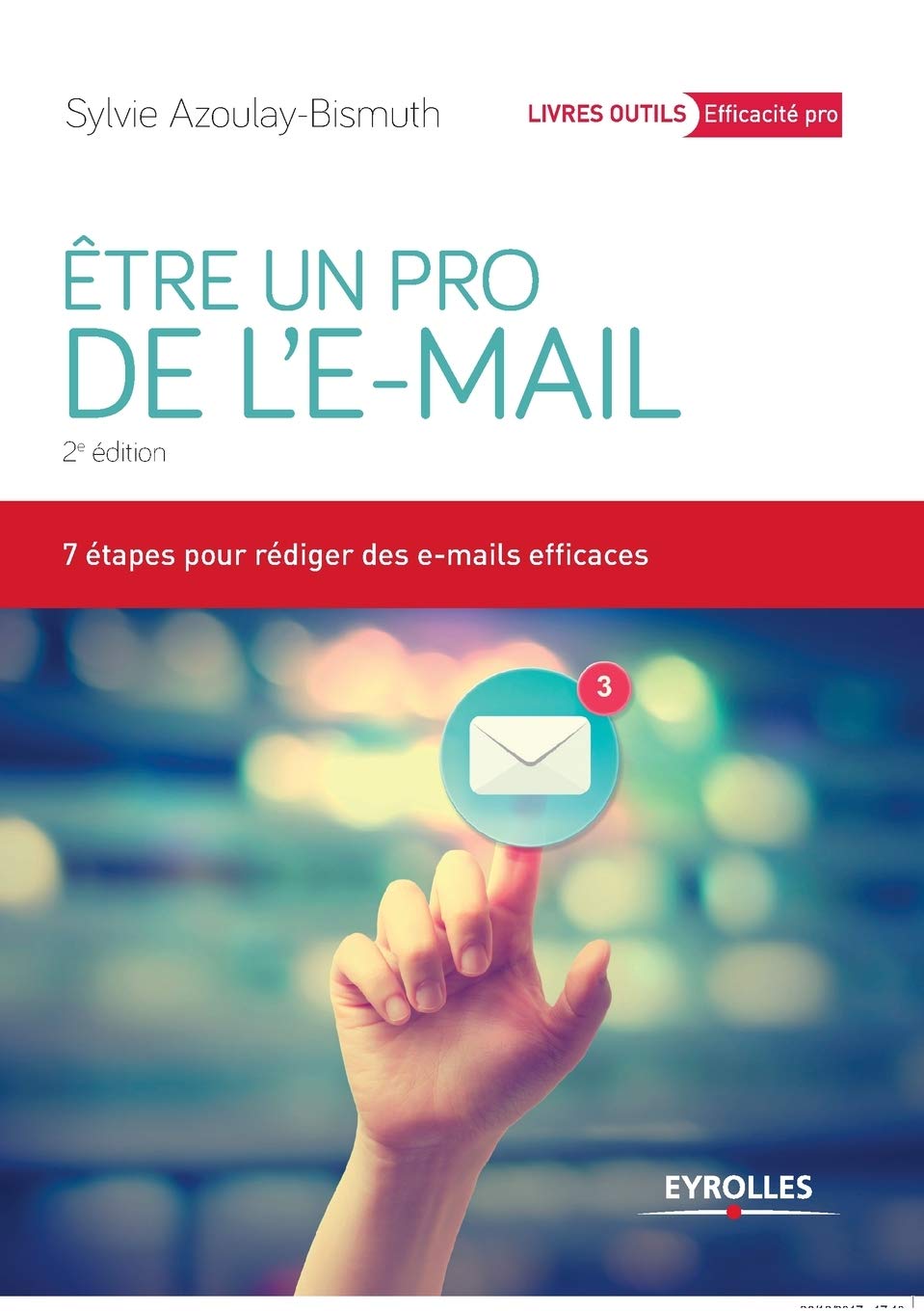 Etre un pro de l'e-mail: 7 étapes pour rédiger des e-mails efficaces book