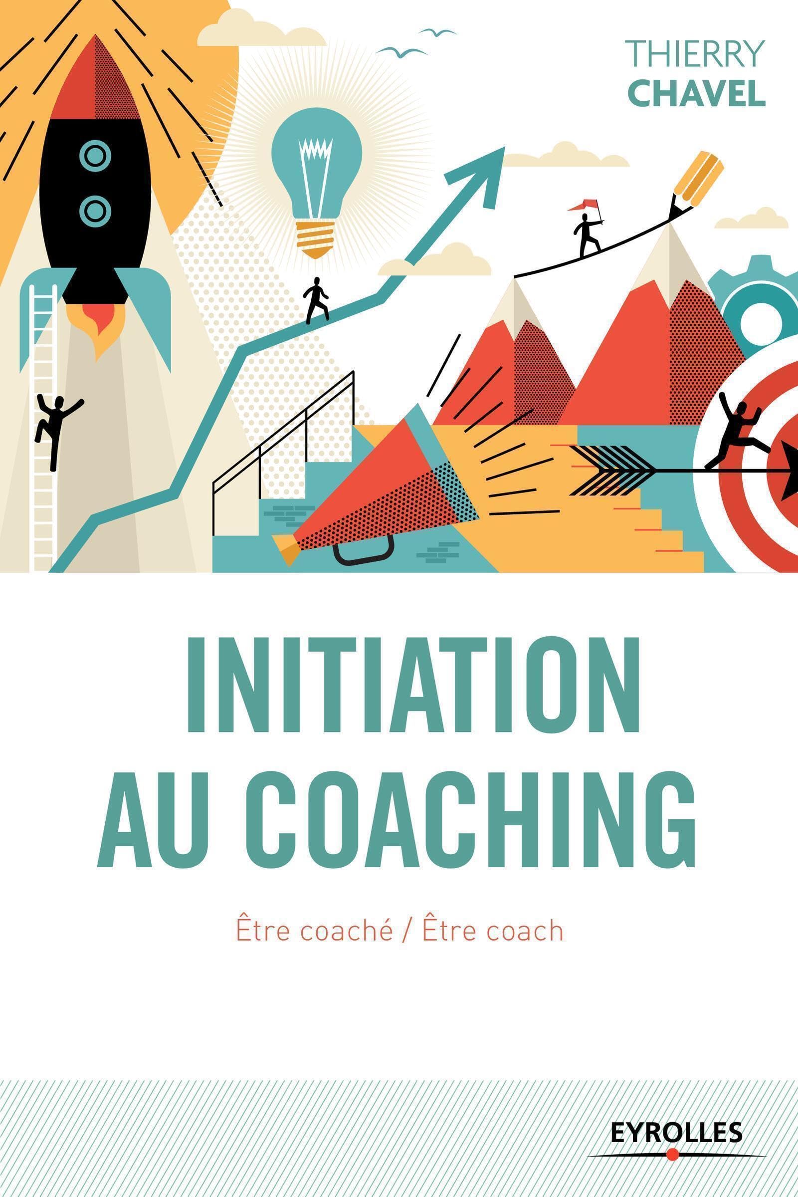 Initiation au coaching : Etre coaché / Etre coach book