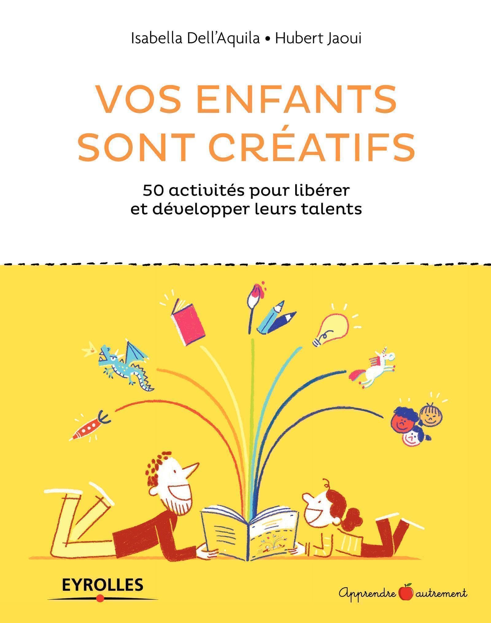 Vos enfants sont créatifs: 50 activités pour libérer et développer leurs talents book