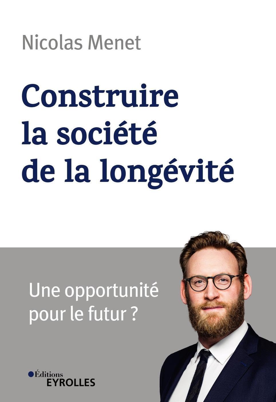 Construire la société de la longévité: Une opportunité pour le futur ? book