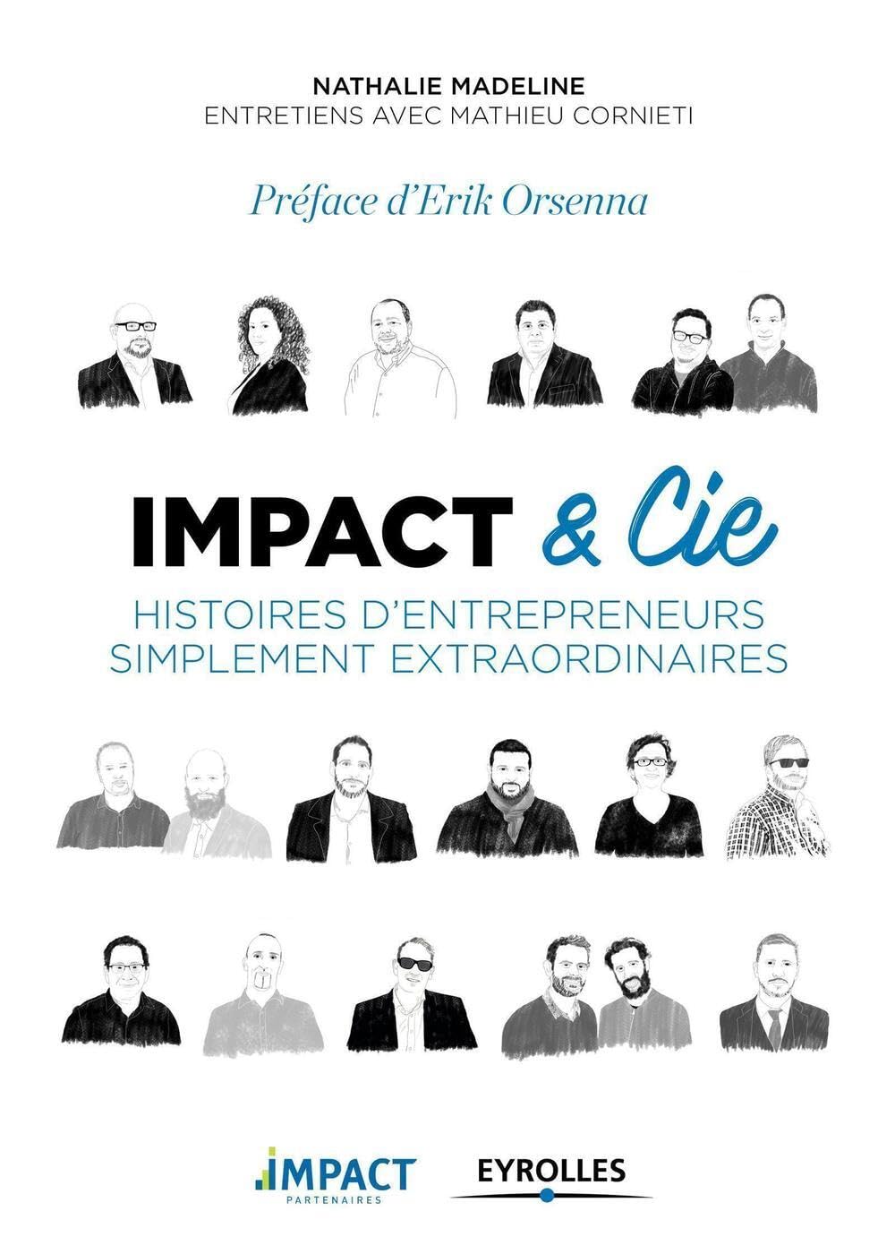 Histoires simplement extraordinaires: Histoires d'entrepreneurs simplement extraordinaires. Préface d'Erik Orsenna Business, Finance & Career