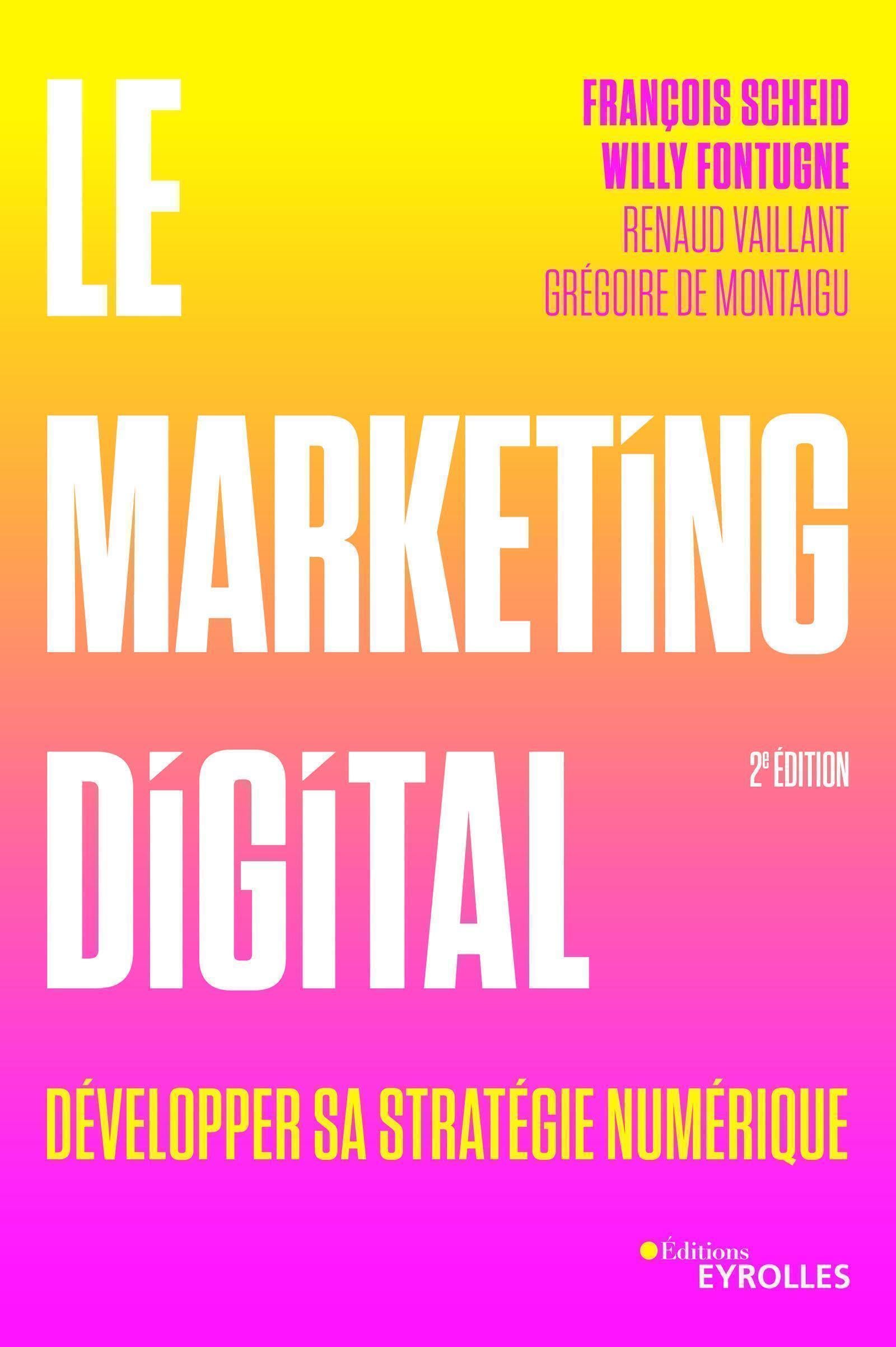 Le marketing digital: Développer sa stratégie numérique book