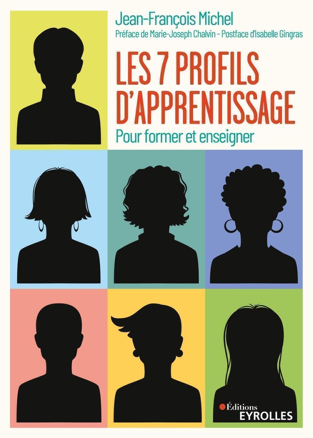 Les sept profils d'apprentissage: Pour former et enseigner. Préface de Marie-Joseph Chalvin - Postface d'Isabelle Gingras book