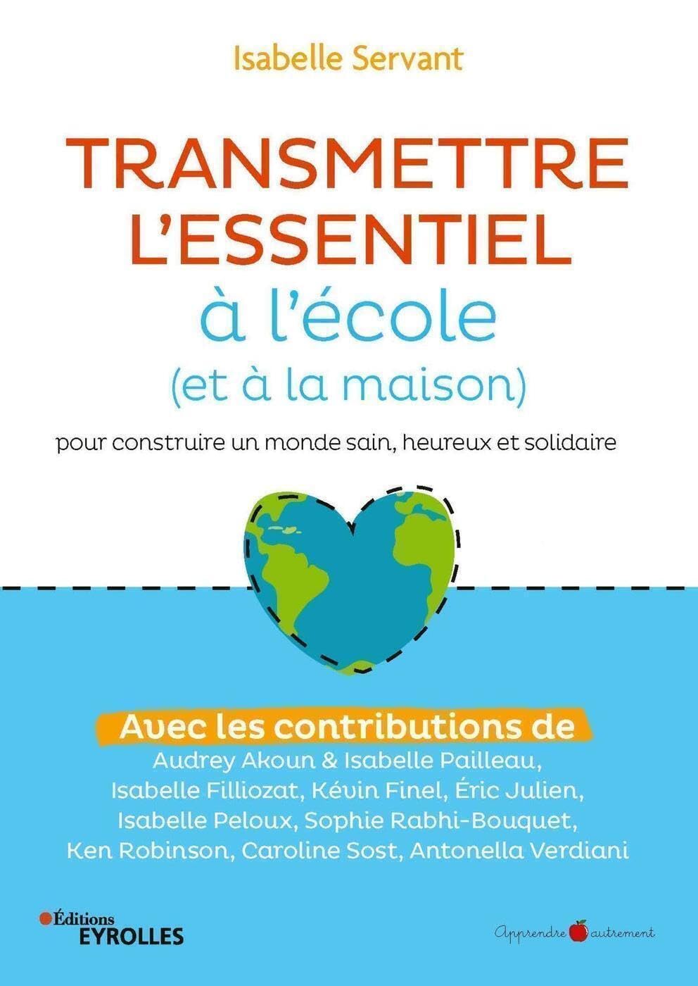 Transmettre l'essentiel à l'école (et à la maison): pour construire un monde sain, heureux et solidaire Parents & Children
