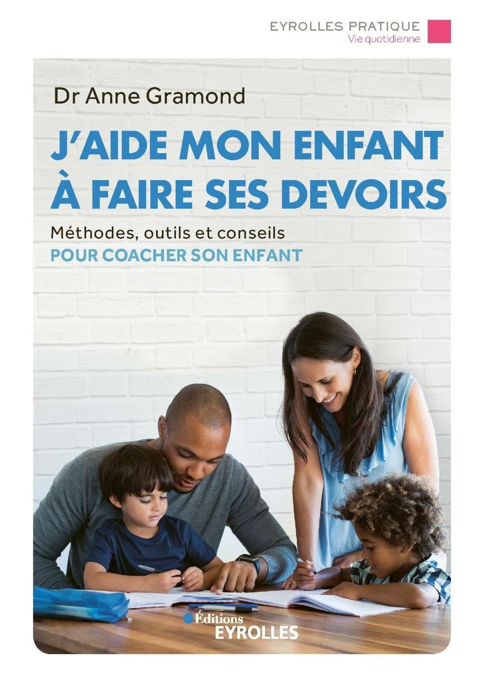 J'aide mon enfant à faire ses devoirs: Méthodes, outils et conseils pour coacher son enfant book