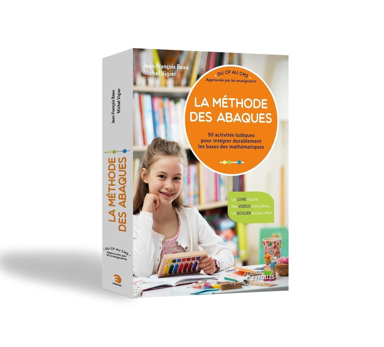 La méthode des Abaques - Approuvée par les enseignants - Du CP au CM2: 50 activités ludiques pour intégrer durablement les bases des mathématiques. Un ... explicatives, un boulier en bois offert Parents & Children