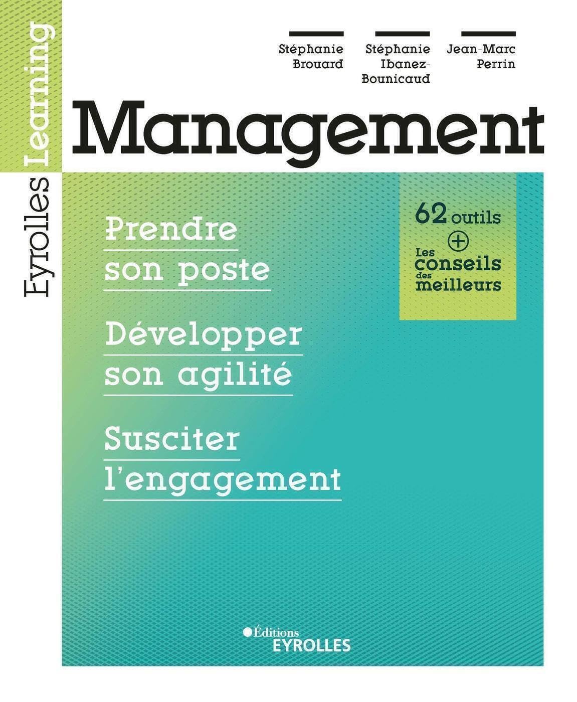 Management : Prendre son poste, développer son agilité, susciter l'engagement: Prendre son poste, développer son agilité, susciter l'engagement Business, Finance & Career