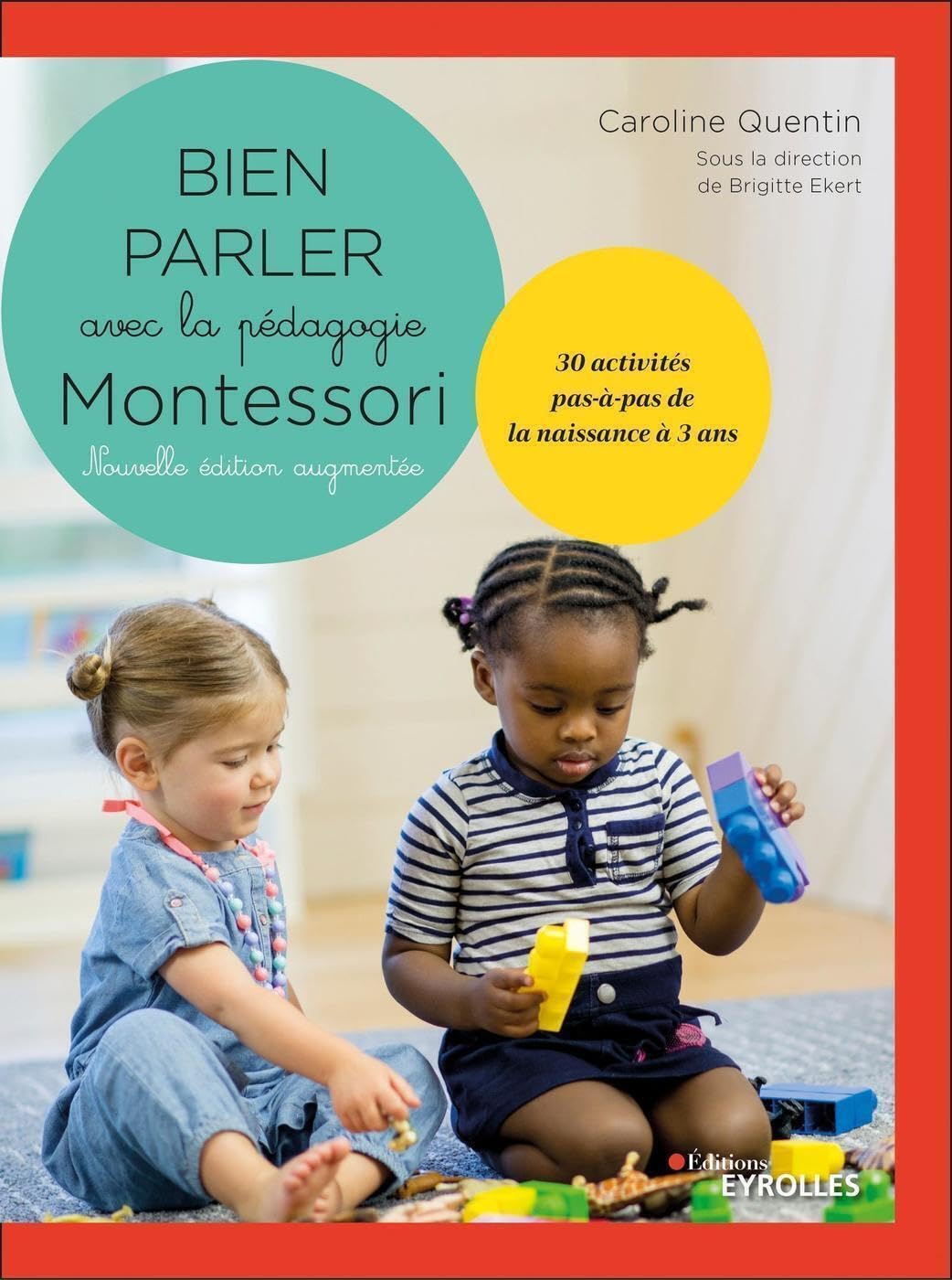 Bien parler avec Montessori (0-3 ans) - Nouvelle édition augmentée: 30 activités pas-à-pas de la naissance à 3 ans. Coffret comprenant un livre de 30 ... cartes récapitulant les différentes familles Parents & Children