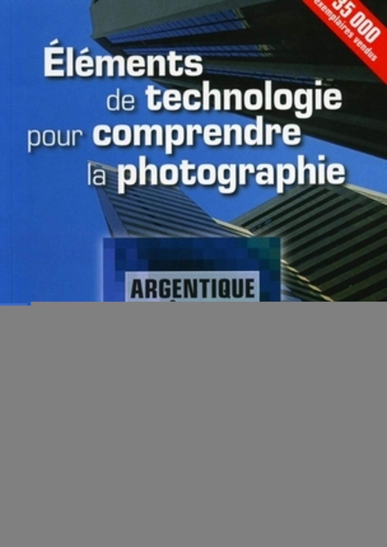 Eléments de technologie pour comprendre la photographie : programme du CAP de photographie Photography