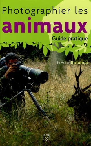 Photographier les animaux: Guide pratique Books