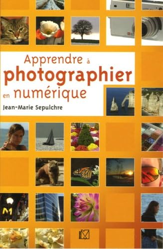 Apprendre à photographier en numérique Books