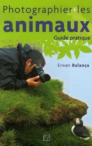 Photographier les animaux: Guide pratique Books