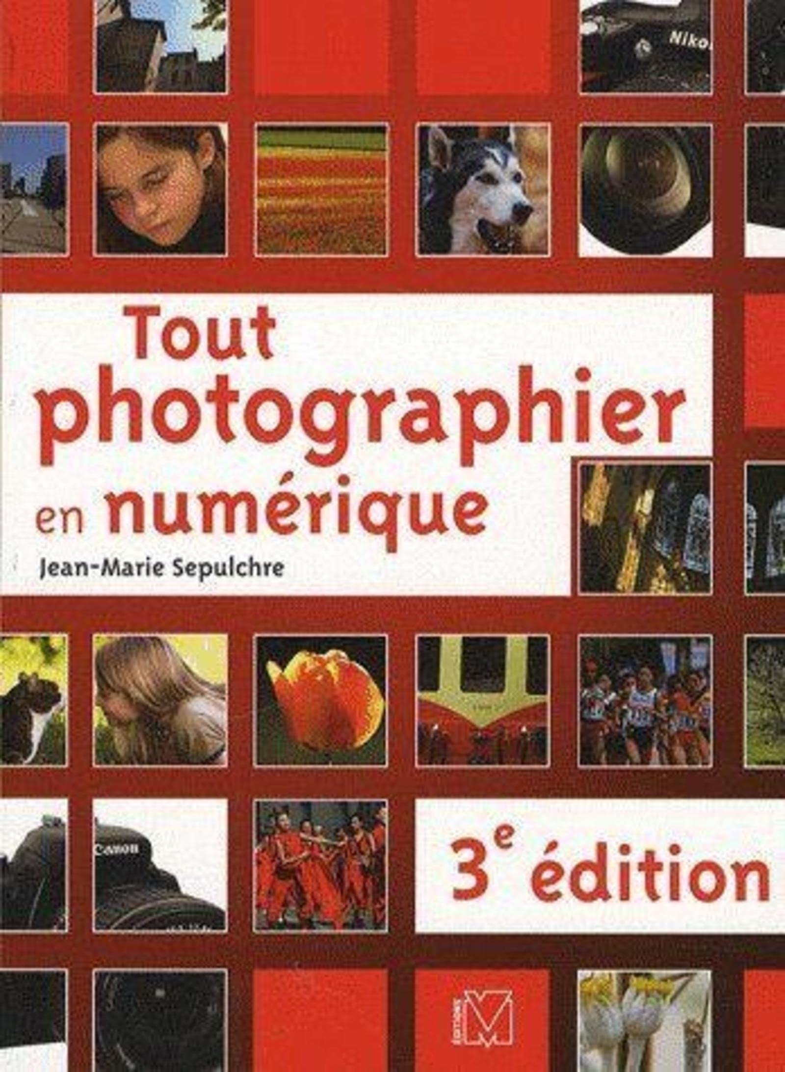 Tout photographier en numérique book