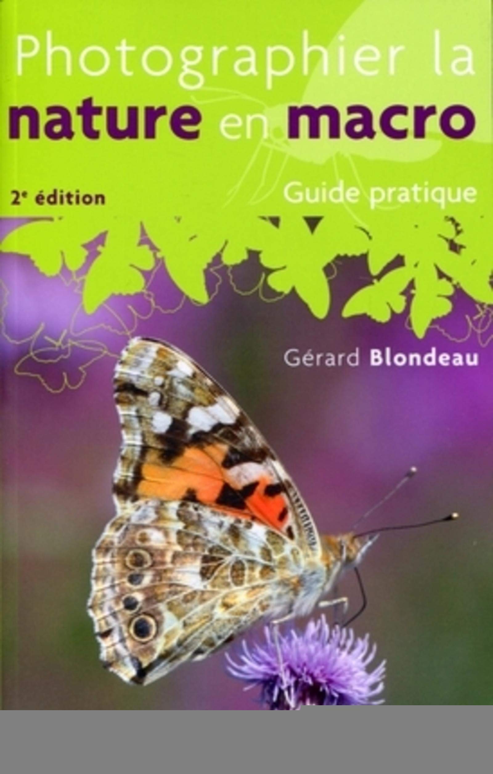 Photographier la nature en macro - Guide pratique book