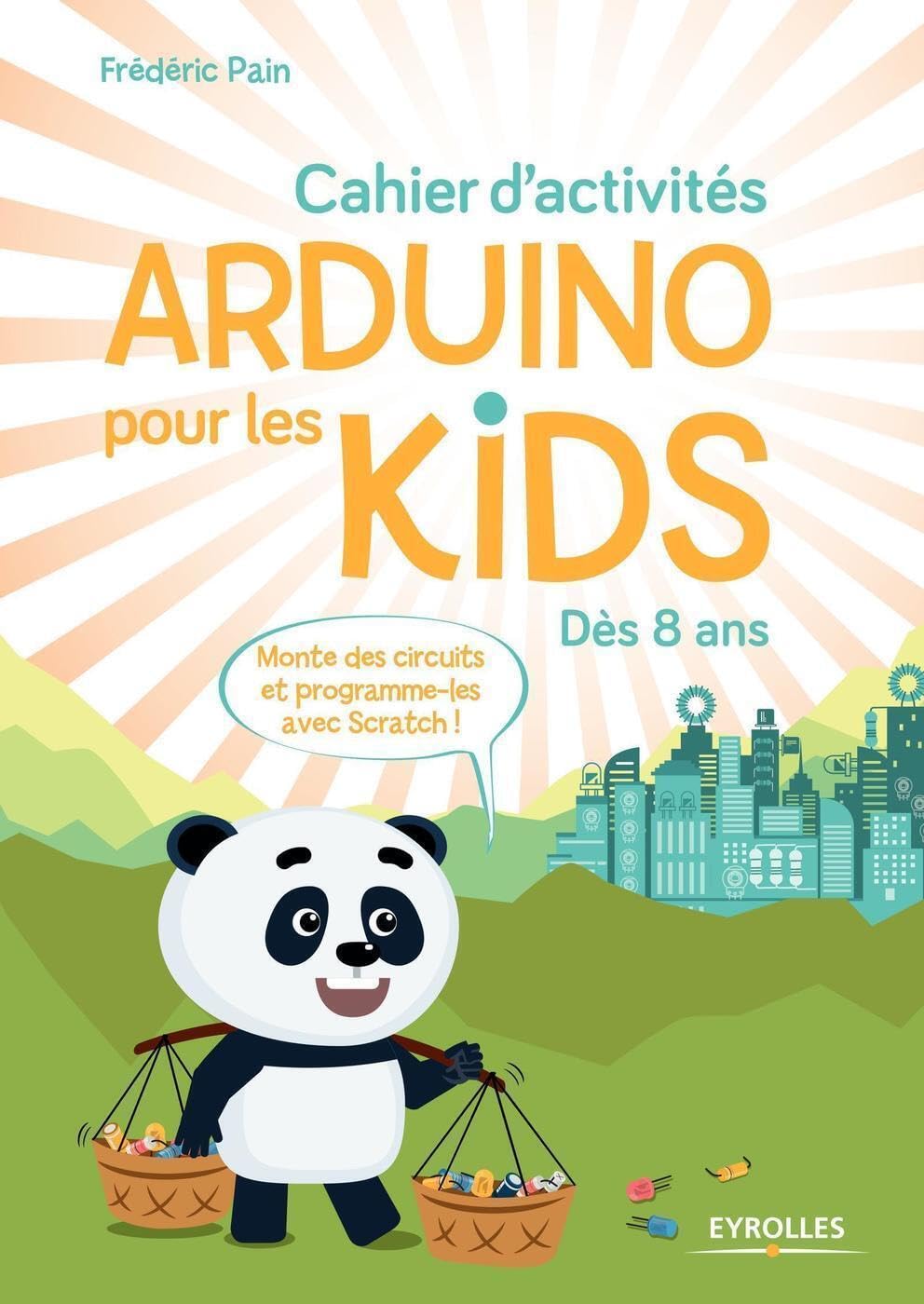 Cahier d'activités Arduino pour les kids: Dès 8 ans book