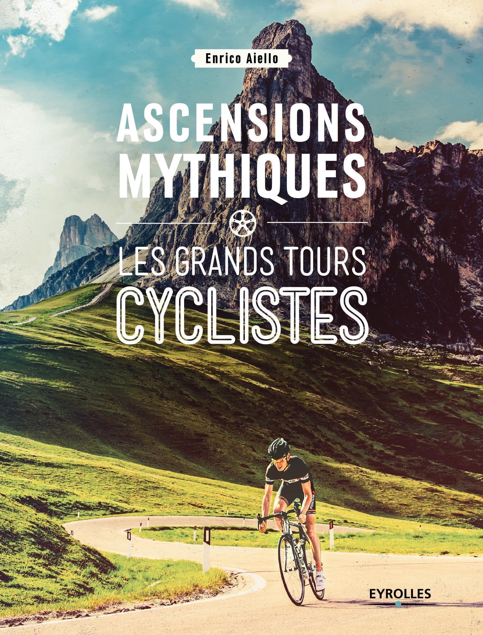 Ascensions mythiques - Les grands tours cyclistes Leisure & Fun