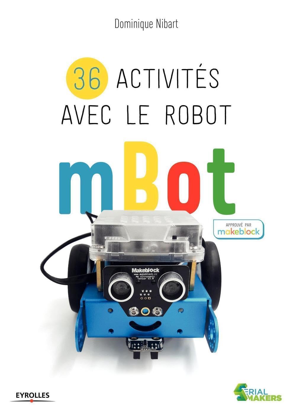 36 activités avec le robot mBot book