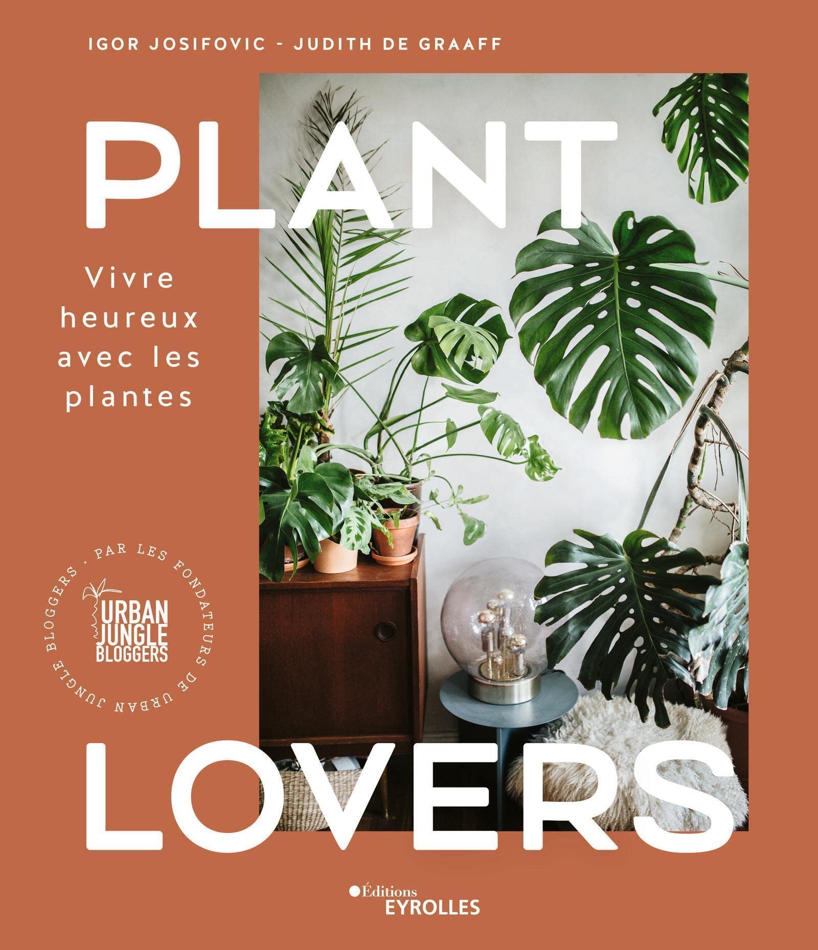 Plant Lovers: Vivre heureux avec les plantes Hobbies & Crafts