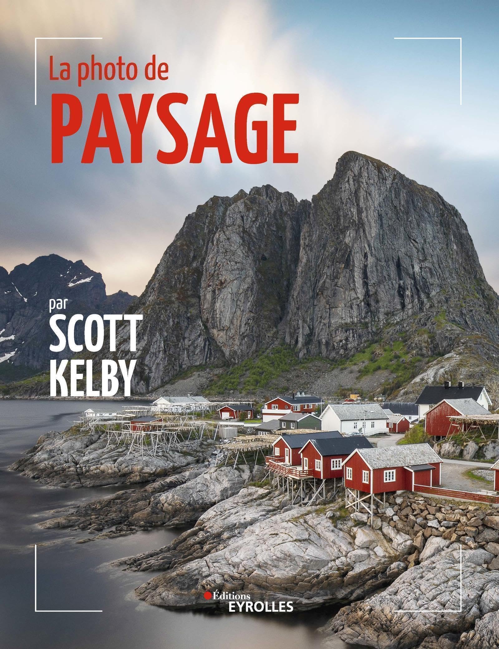 La photo de paysage par Scott Kelby book