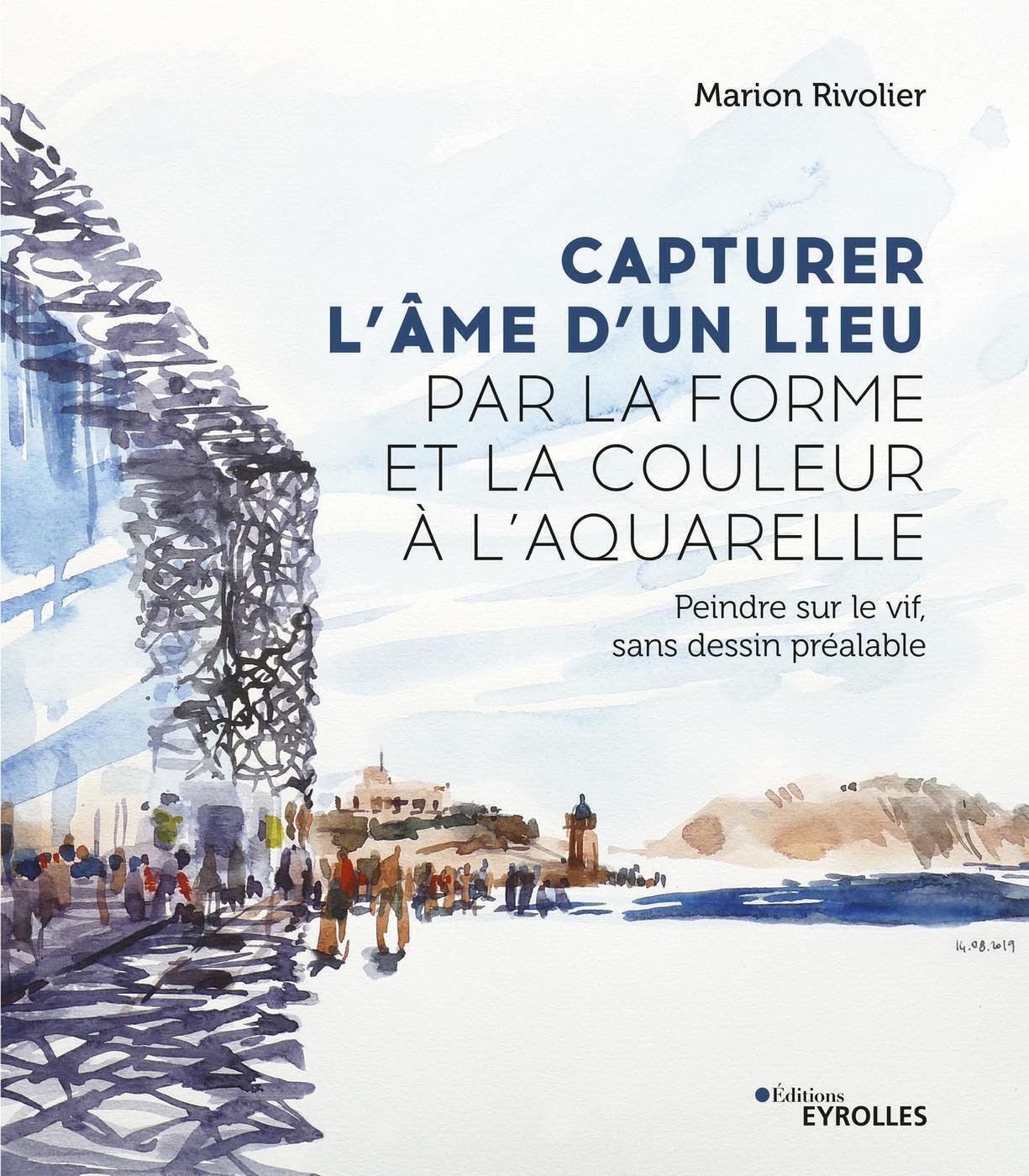 Capturer l'âme d'un lieu par la forme et la couleur à l'aquarelle: Peindre sur le vif, sans dessin préalable Film, Art & Culture