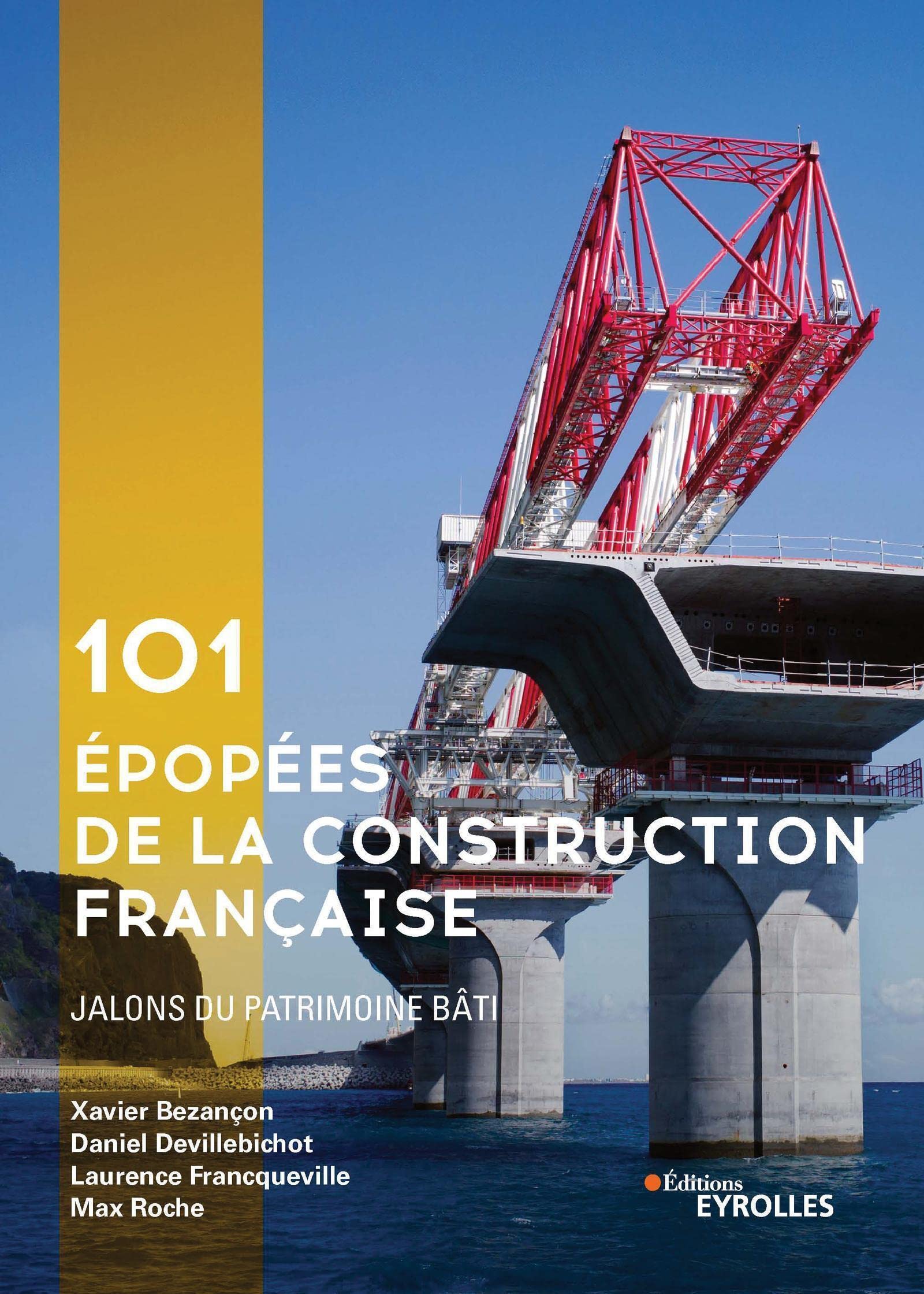 101 épopées de la construction française: Jalons du patrimoine bâti Film, Art & Culture