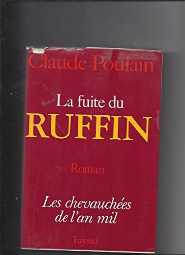 Les Chevauchées de l'an mil..... 2. Les Chevauchées de l'an mil.... La Fuite du Ruffin. Volume : 2 Books