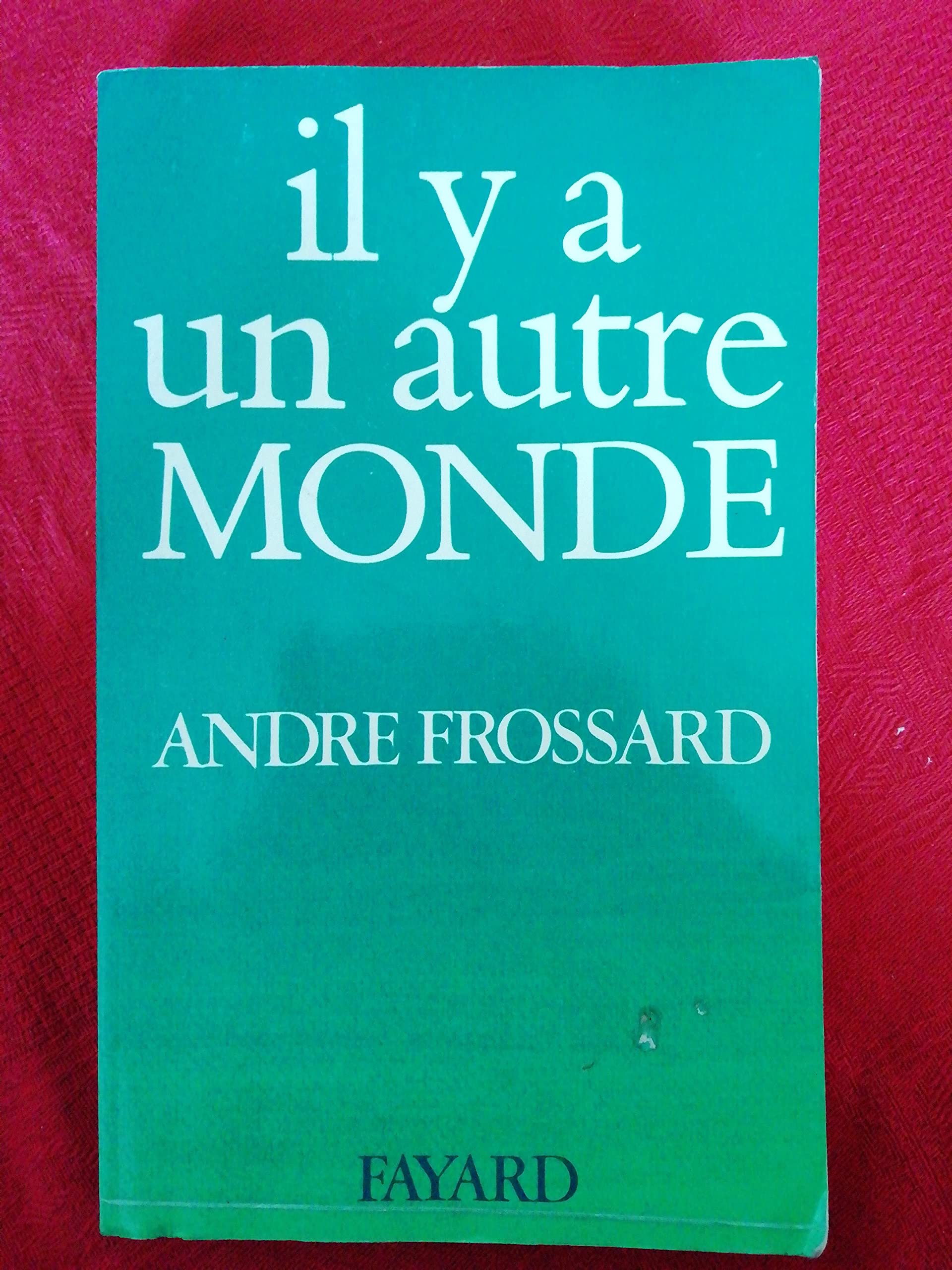 Il y a un autre monde Books