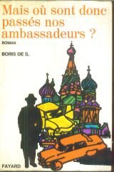 Mais Ou Sont Donc Passés Nos Ambassadeurs ? book