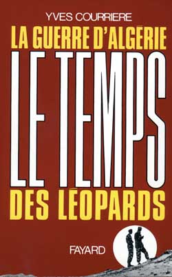 La Guerre d'Algérie. Vol. 2. Le Temps des Léopards Books