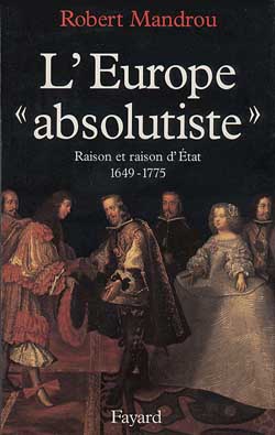 L'Europe absolutiste : raison et raison d'Etat book