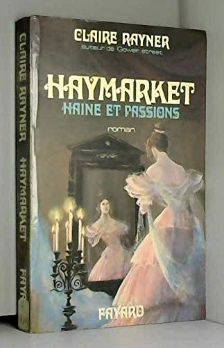 Haymarket : haine et passions book