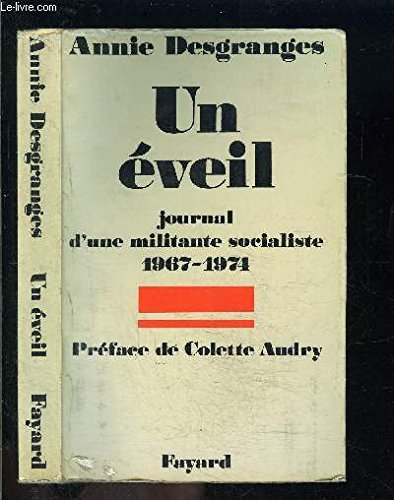 Un Eveil : Journal d'une militante socialiste, 1967-1974 book
