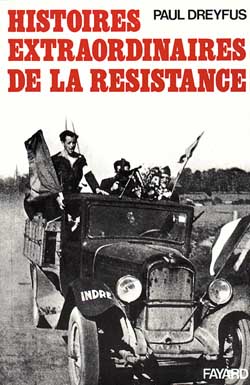 Histoires extraordinaires de la Résistance Essays & Short Stories