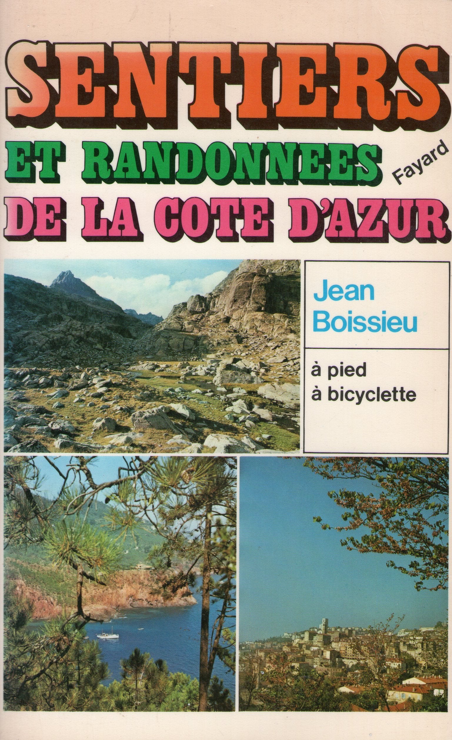 Sentiers et randonnées de la Côte d'Azur book