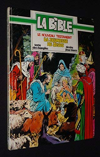 La Bible. Le Nouveau Testament : La Jeunesse de Jésus Books