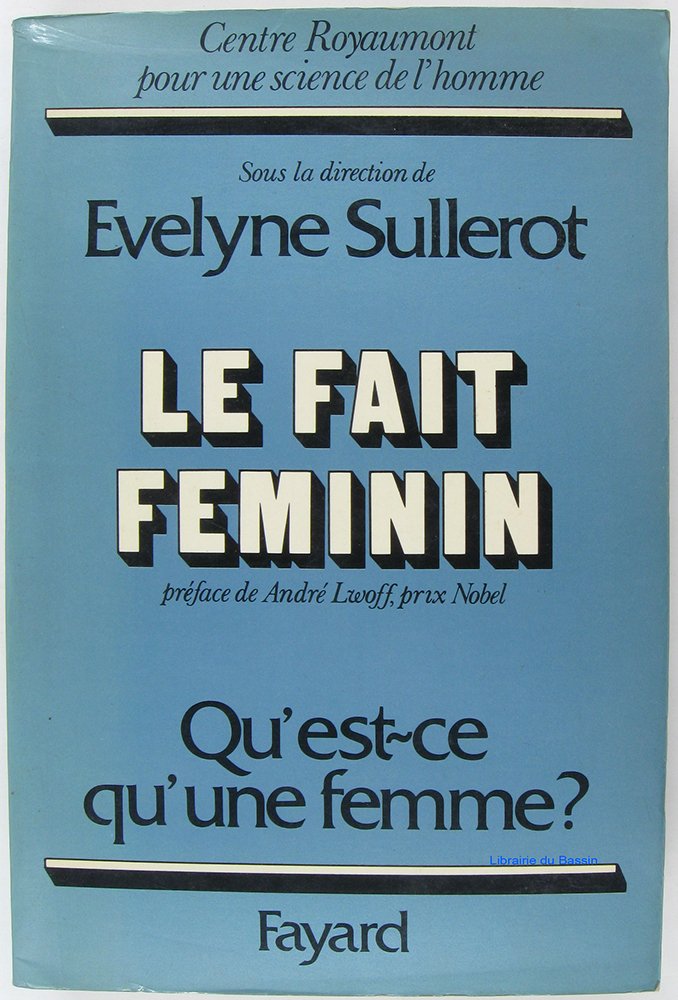 Le fait féminin - Qu'est-ce qu'une femme? Books
