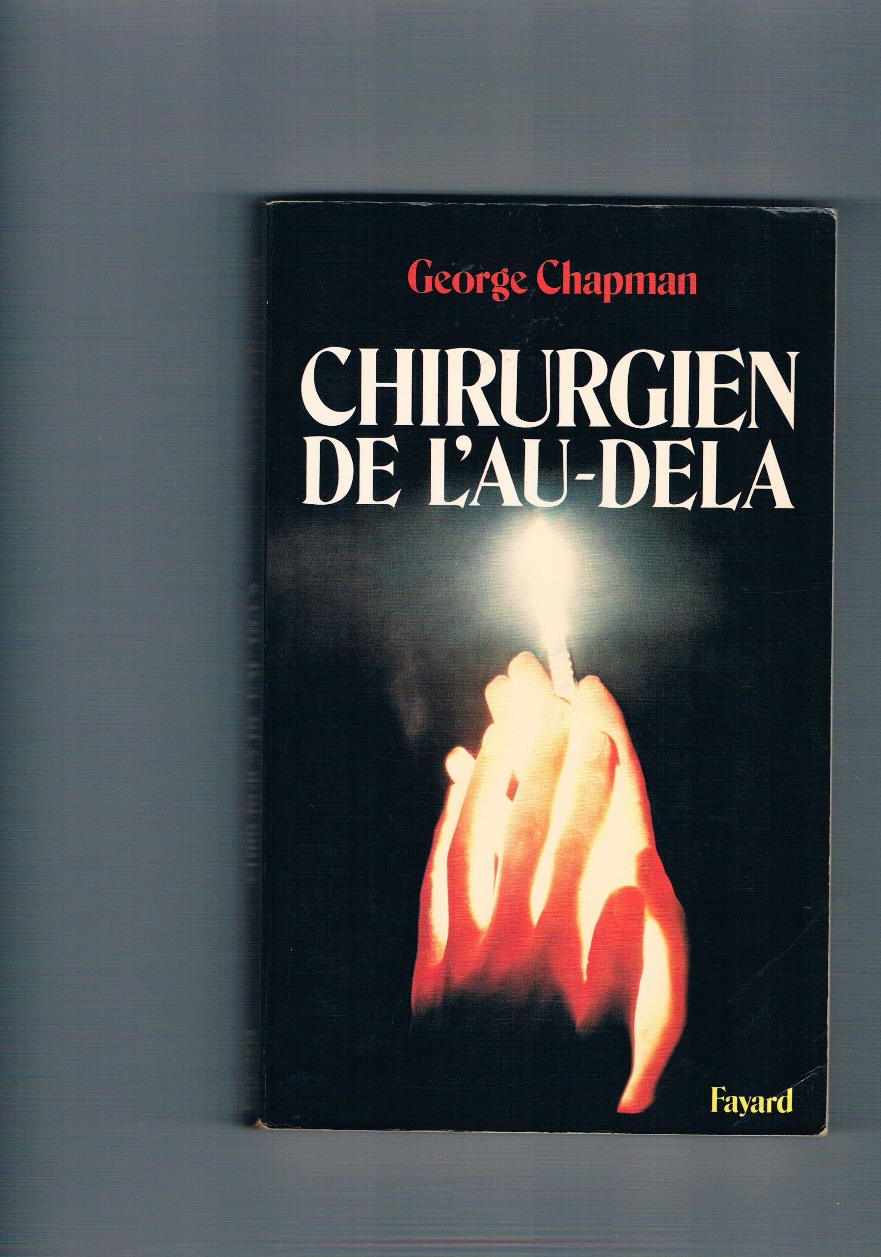 Chirurgien de l'au-delà : récit book