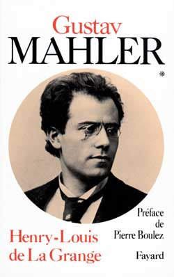 Gustav Mahler : chronique d'une vie. Vol. 1. 1860-1900 Arts & Music