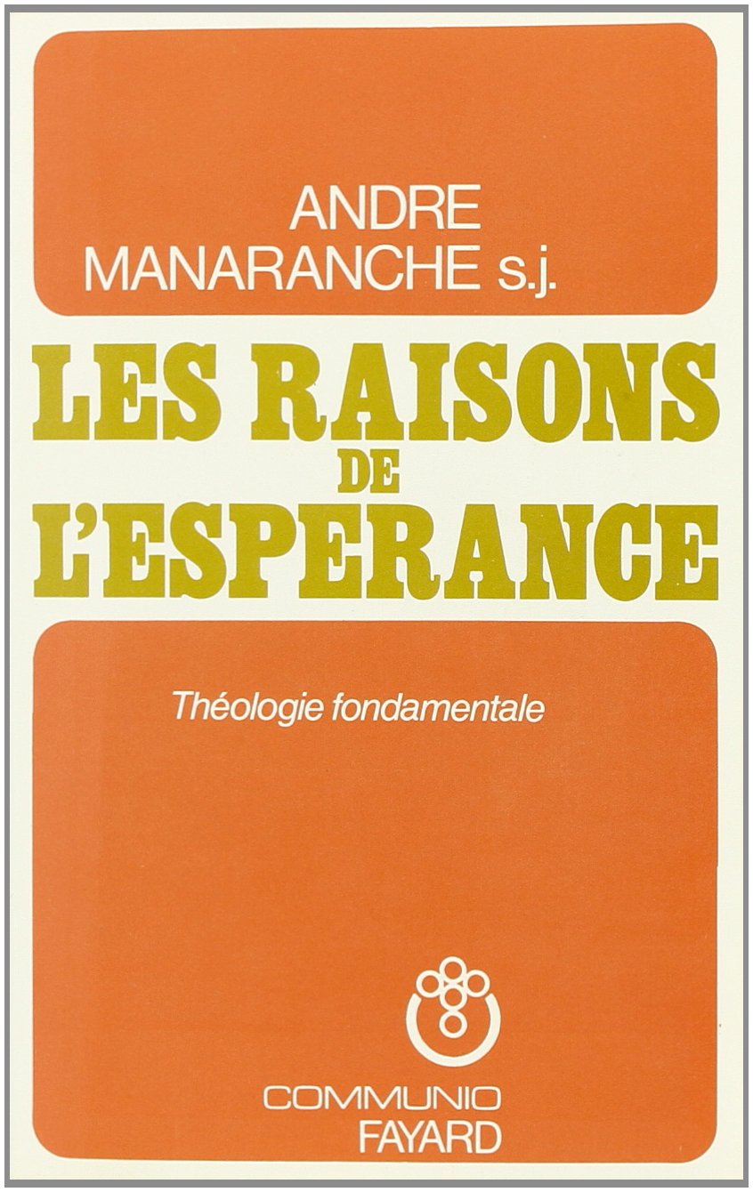 Les Raisons de l'espérance : théologie fondamentale book