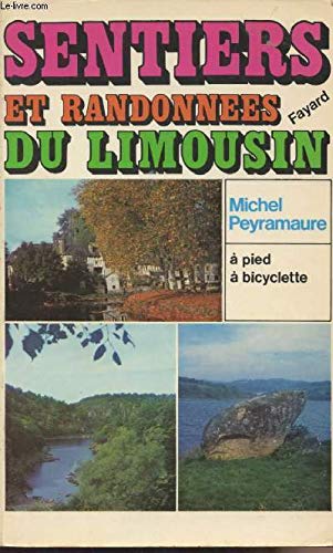 Sentiers et randonnées du Limousin book