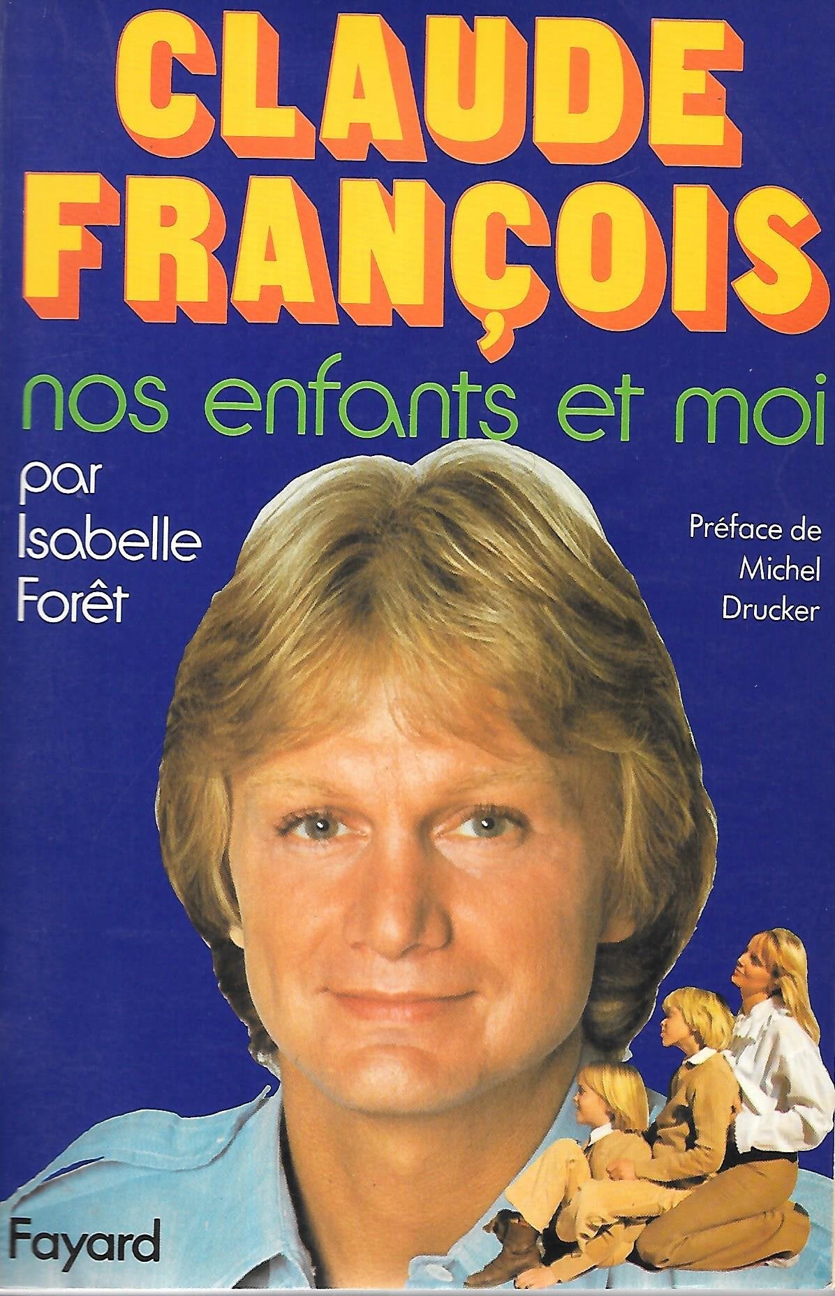 Claude François : Nos enfants et moi book
