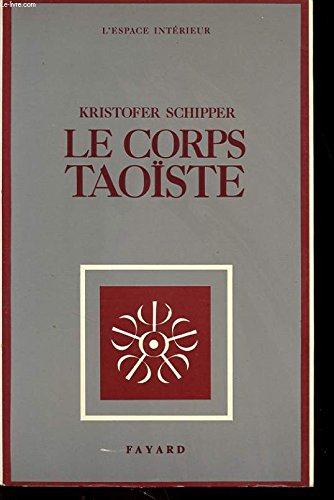 Le corps taoiste : corps physique, corps social Books