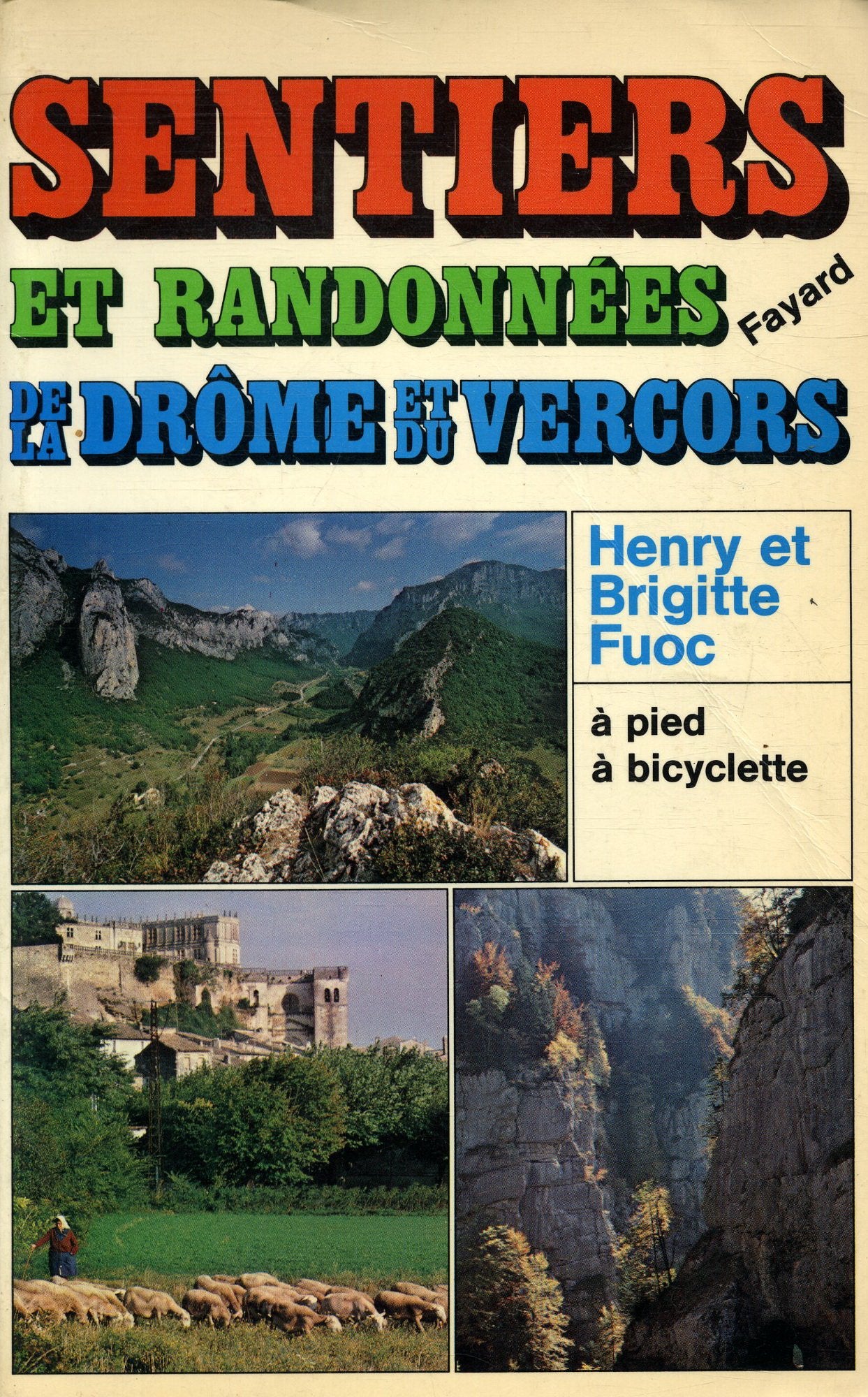 Sentiers et randonnées du Vercors et de la Drôme book