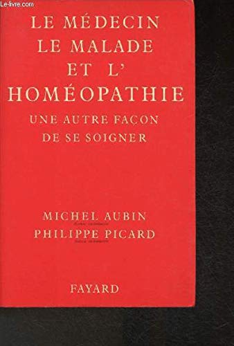 Le médecin, le malade et l'homéopathie Books