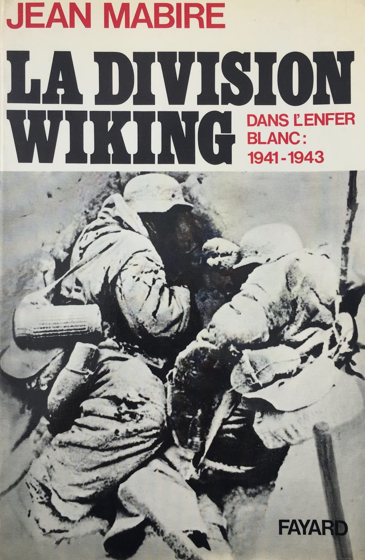 La Division Wiking : dans l'enfer blanc, 1941-1943 Books